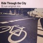 Ride Through The City