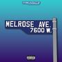 Melrose (feat. ThaDreamKing, TwoFive & Jk Tha P) [Explicit]