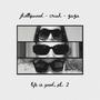 Life is Good, Vol. 2 (feat. ZAZA & ItsShmee) [Explicit]