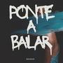 Ponte a bailar