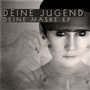 Deine Maske