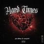 Hard Times (feat. sorryjacob & jake williams) [Explicit]