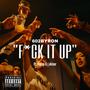 **** IT UP (feat. PAKAS & J Shiner) [Explicit]