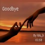 goodbye (Explicit)
