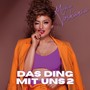 Das Ding mit uns 2