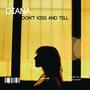 Diana Don't Kiss and Tell (feat. soulGEOX)