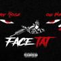 Face Tat (feat. Dior) [Explicit]