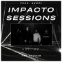 IMPACTO Sessions #2 (feat. Rielix) [Explicit]