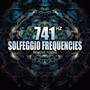 741 Hz Solfeggio Frequencies (Remove Toxins)