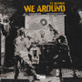 We Around (Explicit)