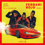 Ferrari Rojo (Remix)