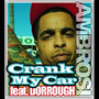 Crank My Car (feat. Dorrough) [Explicit]