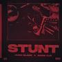 Stunt (feat. Addie Cuz) [Explicit]