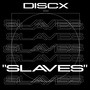 Slaves (Explicit)