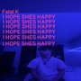 I Hope She’s Happy (Explicit)