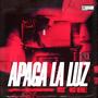 Apaga La Luz (feat. Maximo Mendez) [Explicit]