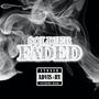 Faded (Explicit)