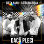 Daca pleci (Remix) [Explicit]