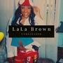 LaLa Brown unreleased (Explicit)