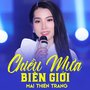 Chiều Mưa Biên Giới