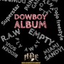 DOWBOY ALBUM (Explicit)