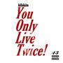 You Only Live Twice (Remix) [Explicit]