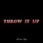 Throw it Up (Radio Edit)