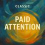 PAID ATTENTION