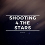 Shooting 4 The Stars (Explicit)