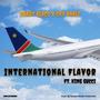 International Flavor (feat. Sky Khali & King Gucci) [Explicit]