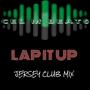 Lap It Up (Jersey Club Mix)