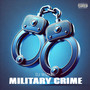 MILITARY CRIME (January 2025 afrobeat mixtape) [Explicit]