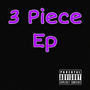 3 Piece (Explicit)