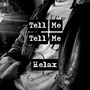 Tell Me Tell Me (Xela Mix)