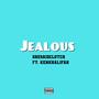 Jealous (feat. Ken Khalifah) [Explicit]