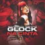 GLOCK NA CINTA (Explicit)