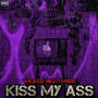 Kiss My Ass (Explicit)