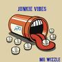 Junkie Vibes (Explicit)