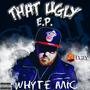 That Ugly EP (Explicit)