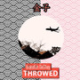 Throwed (Explicit)