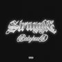 Struggle (Explicit)