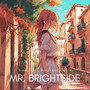 Mr. Brightside (feat. Roseanne Ardith)