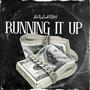 Running It Up (Explicit)