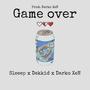 Game over (feat. Dekkid & Darko xen) [Explicit]