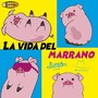 La Vida Del Marrano