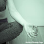 Restore Through Yoga