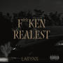 ****en' Realest (Explicit)