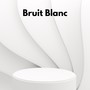 Bruit Blanc