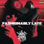 Fashionably Late (Explicit)