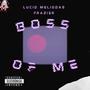 BOSS OF ME (feat. FRAZIER) [Explicit]